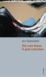 Cover of: Die rote Katze/Il giat cotschen