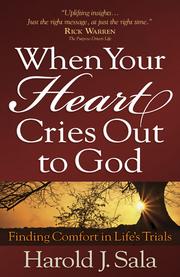 Cover of: When your heart cries out to God: finding comfort in life's trials