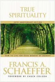 Cover of: True Spirituality by Francis A. Schaeffer