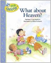 Cover of: What About Heaven? (Little Blessings) by Kathleen Long Bostrom