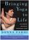 Cover of: Bringing Yoga to Life