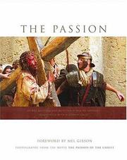 Cover of: The Passion: photography from the movie The passion of the Christ