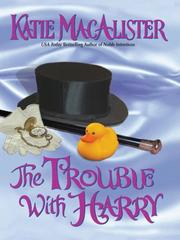Cover of: The Trouble With Harry | Katie MacAlister