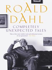 Cover of: Completely Unexpected Tales by Roald Dahl, Roald Dahl