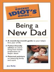 Cover of: The Pocket Idiot's Guide to Being a New Dad