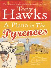 Cover of: A Piano In The Pyrenees | Tony Hawks