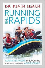 Cover of: Running the Rapids by Dr. Kevin Leman
