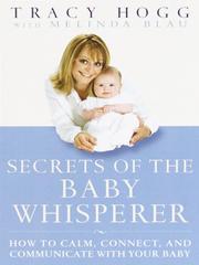 Cover of: Secrets of the Baby Whisperer by Tracy Hogg