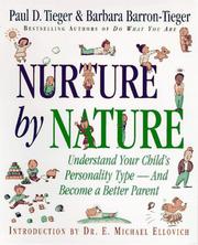 Cover of: Nurture by Nature by Paul D. Tieger, Paul D. Tieger