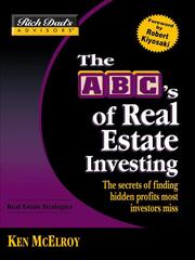 Cover of: Rich Dad's Advisors®: The ABC's of Real Estate Investing by Ken McElroy, Ken McElroy