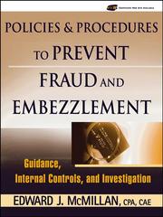 Cover of: Policies and Procedures to Prevent Fraud and Embezzlement by Edward J. McMillan, Edward J. McMillan