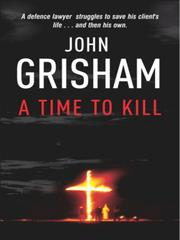 Cover of: A Time to Kill by John Grisham