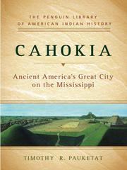 Cover of: Cahokia by Timothy R. Pauketat