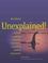 Cover of: Unexplained