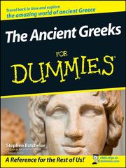 The ancient Greeks for dummies by Stephen J. Batchelor