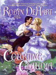 Cover of: Courting Claudia by Robyn DeHart