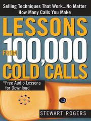 Cover of: Lessons from 100,000 Cold Calls by Stewart Rogers
