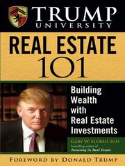 Cover of: Trump University Real Estate 101 by Gary W. Eldred, Gary W. Eldred