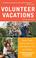 Cover of: Volunteer Vacations