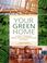 Cover of: Your Green Home