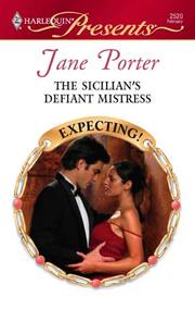 Cover of: The Sicilian's Defiant Mistress by Jane Porter, Jane Porter