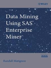 Cover of: Data Mining Using SAS Enterprise Miner