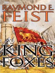 Cover of: King of Foxes by Raymond E. Feist