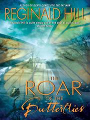 The Roar of the Butterflies by Reginald Hill