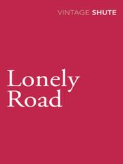 Cover of: Lonely Road by Nevil Shute
