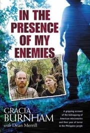 Cover of: In the Presence of My Enemies by Gracia Burnham, Dean Merrill