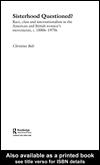 SISTERHOOD QUESTIONED?: RACE, CLASS AND INTERNATIONALISM IN THE AMERICAN AND BRITISH WOMEN'S MOVEMENTS,..