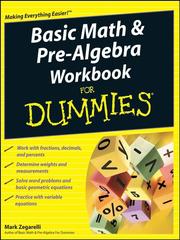 Cover of: Basic Math & Pre-Algebra Workbook For Dummies® by Mark Zegarelli