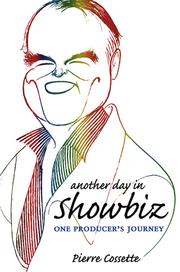 Another day in showbiz by Pierre Cossette