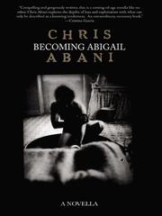 Cover of: Becoming Abigail by Christopher Abani