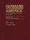 Cover of: Germans to America, Volume 22 Oct. 2, 1868-May 31, 1869