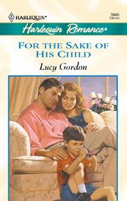 Cover of: For The Sake Of His Child by Lucy Gordon