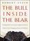 Cover of: The Bull Inside the Bear