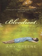 Cover of: Bloodroot by Amy Greene, Amy Greene