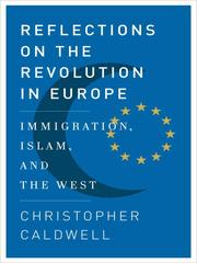 Cover of: Reflections on the Revolution In Europe by Christopher Caldwell, Christopher Caldwell