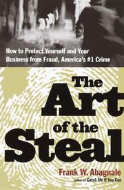 Cover of: The Art of the Steal by Frank W. Abagnale, Frank W. Abagnale