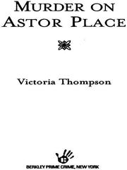 Cover of: Murder on Astor Place by Victoria Thompson, Victoria Thompson