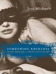 Cover of: Something Reckless by Jess Michaels