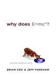 Cover of: Why Does E=mc2?