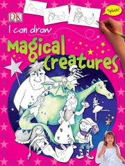 Cover of: I Can Draw Magical Creatures by DK Publishing