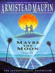 Cover of: Maybe the Moon by Armistead Maupin, Armistead Maupin