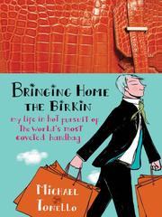 Cover of: Bringing Home the Birkin by Michael Tonello