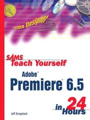 Cover of: Sams Teach Yourself Premiere 6.5 in 24 Hours by Jeff Sengstack