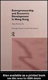 Cover of: Entrepreneurship and Economic Development in Hong Kong by Tony Fu-Lai Yu