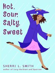 Cover of: Hot, Sour, Salty, Sweet by Sherri L. Smith, Sherri L. Smith