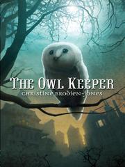 Cover of: The Owl Keeper by Chris Brodien-Jones